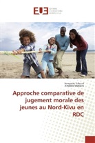 Amédée Matsoro, François Tcheusi, Françoise Tcheusi - Approche comparative de jugement morale des jeunes au Nord-Kivu en RDC