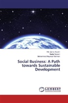 Md Zaina Abedin, Md Zainal Abedin, Md. Zainal Abedin, Nadi Nowsin, Nadia Nowsin, Mohammod N Rahman... - Social Business: A Path towards Sustainable Development