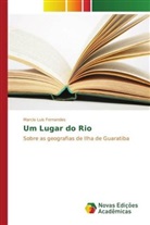 Marcio Luis Fernandes - Um Lugar do Rio