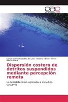 Anatoliy Filonov, Carlos Albert González de Luna, Carlos Alberto González de Luna, Omar Mireles Loera - Dispersión costera de detritos suspendidos mediante percepción remota