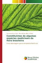 Marcelo Barcellos da Rosa, Fernanda Brum Pires - Constituintes de algumas espécies medicinais da flora brasileira