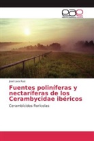 José Lara Ruiz - Fuentes poliníferas y nectaríferas de los Cerambycidae ibéricos