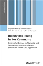 Annek Beck, Anneka Beck, Mirko Eikötter, Mirko u a Eikötter, Antonia Martin Sanabria, Stepha Maykus... - Inklusive Bildung in der Kommune