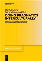 Rache Giora, Rachel Giora, Haugh, Haugh, Michael Haugh - Doing Pragmatics Interculturally