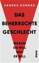 Sandra Konrad - Das beherrschte Geschlecht