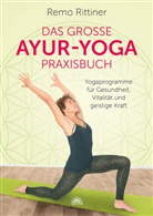 Remo Rittiner - Das große Ayur-Yoga-Praxisbuch