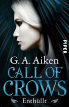 G A Aiken, G. A. Aiken - Call of Crows - Enthüllt