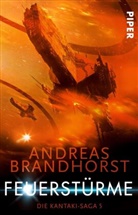 Andreas Brandhorst - Die Kantaki-Saga - Feuerstürme