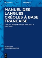 Philipp Krämer, Katri Mutz, Katrin Mutz, Peter Stein - Manuel des langues créoles à base française