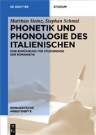 Matthia Heinz, Matthias Heinz, Stephan Schmid, Volke Noll, Volker Noll, Veldre-Gerner... - Phonetik und Phonologie des Italienischen