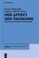 Gesin Hindemith, Gesine Hindemith, Stöferle, Stöferle, Dagmar Stöferle - Der Affekt der Ökonomie
