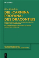 Otto Zwierlein - Die 'Carmina profana' des Dracontius