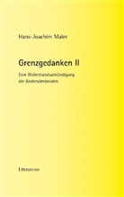 Hans-Joachim Maier - Grenzgedanken. Bd.2