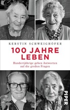 Kerstin Schweighöfer - 100 Jahre Leben