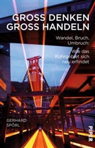 Gerhard Spörl, Gerhard (Dr.) Spörl - Groß denken, groß handeln