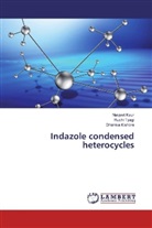 Navjee Kaur, Navjeet Kaur, Dharma Kishore, Ruch Tyagi, Ruchi Tyagi - Indazole condensed heterocycles