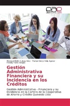 Mariasol Belén Culcay Veliz, Freddy Fares Vargas, Mariso Veliz Aguilar, Marisol Betty Veliz Aguilar - Gestión Administrativa Financiera y su Incidencia en los Créditos