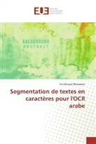 Schahrazed Haitaamar - Segmentation de textes en caractères pour l'OCR arabe
