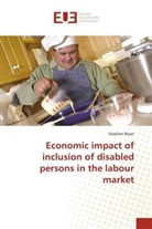 Stephen Beyer - Economic impact of inclusion of disabled persons in the labour market