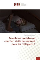 Marie Claire Leindecker - Telephone portable au coucher: dette de sommeil pour les collegiens ?