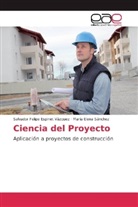 Salvador Felip Espinet Vázquez, Salvador Felipe Espinet Vázquez, María El Sánchez, María Elena Sánchez - Ciencia del Proyecto
