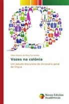 Silvia Oliveira da Rosa Fernandes - Vozes na colônia