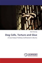 Nola Weerwag - Dog Cells, Torture and Glue