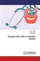 Neh Bhati, Neha Bhati, Zohra Jabin, Shipr Jaidka, Shipra Jaidka - Diagnostic aids in Dental Caries