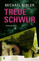 Michael Kibler - Treueschwur