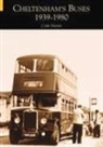 Colin Martin, Colin R. Martin - Cheltenham's Buses 1939-1980