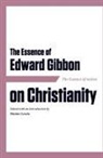 Edward Gibbon, Hunter Lewis, Hunter Lewis - The Essence of Edward Gibbon on Christianity