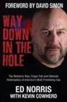 Kevin Cowherd, Ed Norris - WAY DOWN IN THE HOLE