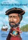 Sydelle Kramer, Elizabeth Wolf - Quin Fue Fernando de Magallanes? / Who Was Ferdinand Magellan? (Spanish Edition)