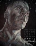 David M. Armstrong, David Michael Armstrong - Missives from the Green Campaign