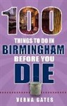 Verna Gates, Annette Thompson - 100 Things to Do in Birmingham Before You Die