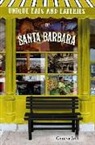 Geneva Ives - Unique Eats and Eateries of Santa Barbara