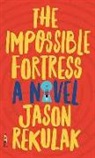 Jason Rekulak - The Impossible Fortress