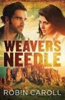 Robin Caroll - Weaver's Needle