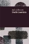 Judy Johnson - DARK CONVICTS