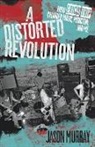 Jason Murray - A Distorted Revolution