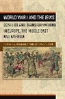 Marsha L. (EDT)/ Karp Rozenblit, Marsha L. Karp Rozenblit, Jonathan Karp, Karp Jonathan, Marsha L. Rozenblit, Rozenblit Marsha L. - World War I and the Jews