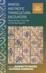 Jeannette (EDT)/ Hermann Mageo, Jeannette Hermann Mageo, Elfriede Hermann, Jeannette Mageo - Mimesis and Pacific Transcultural Encounters