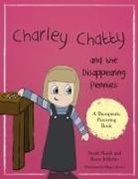 Rosie Jefferies, Sarah Naish, Sarah Jefferies Naish, Megan Evans - Charley Chatty and the Disappearing Pennies