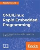 Rodolfo Giometti - GNU/Linux Rapid Embedded Programming