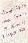Anne Bronte, Charlotte Bronte, Anne Charlotte, Flame Tree Studio - Bronte Sisters Deluxe Edition : Jane Eyre/The Tenant of Wildfell Hall