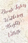 Charlotte Bronte, Charlotte Bronte Bronte, Emily Bronte, Flame Tree Studio - The Bronte Sisters Deluxe Edition : Wuthering Heights/Vilette