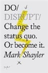 Mark Shayler - Do Disrupt