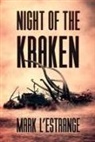 Mark L'Estrange - NIGHT OF THE KRAKEN