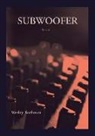 Wesley Rothman - SUBWOOFER