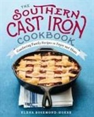 Elena Rosemond-Hoerr - The Southern Cast Iron Cookbook